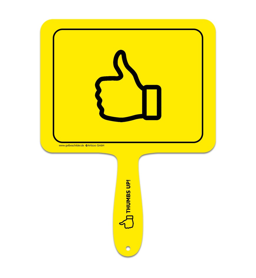 Thumbs up - Ein universal einsetzbares Schild!