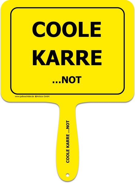 Coole Karre...NOT-Handschild @ gelbeschilder.de