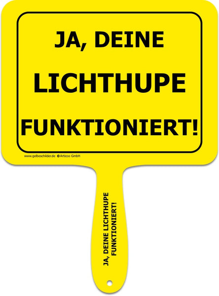 Ja, deine Lichthupe funktioniert-Handschild @ gelbeschilder.de