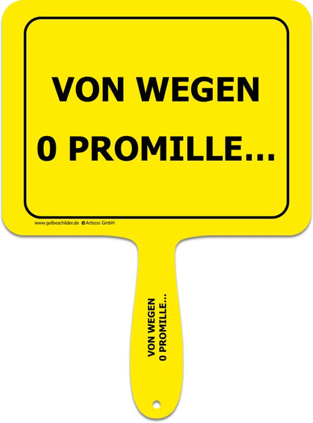 Von wegen 0 Promille...-Handschild @ gelbeschilder.de