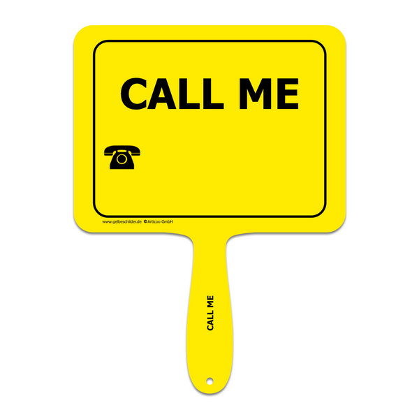 Gelbes Schild mit Griff und Textaufschrift "Call Me"