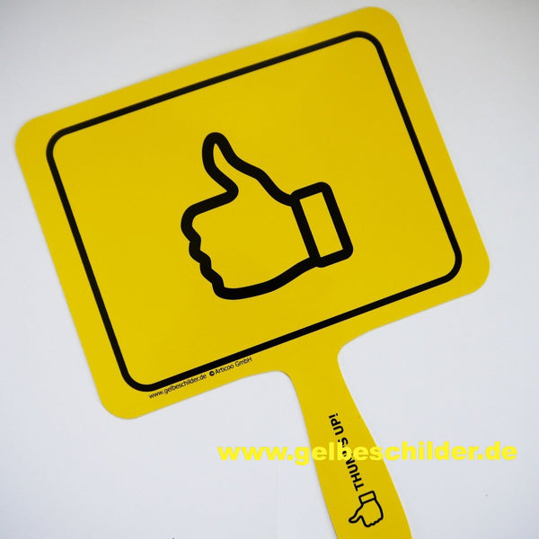Gelbes Schild aus Plastik mit Griff und "Daumen hoch" Aufdruck