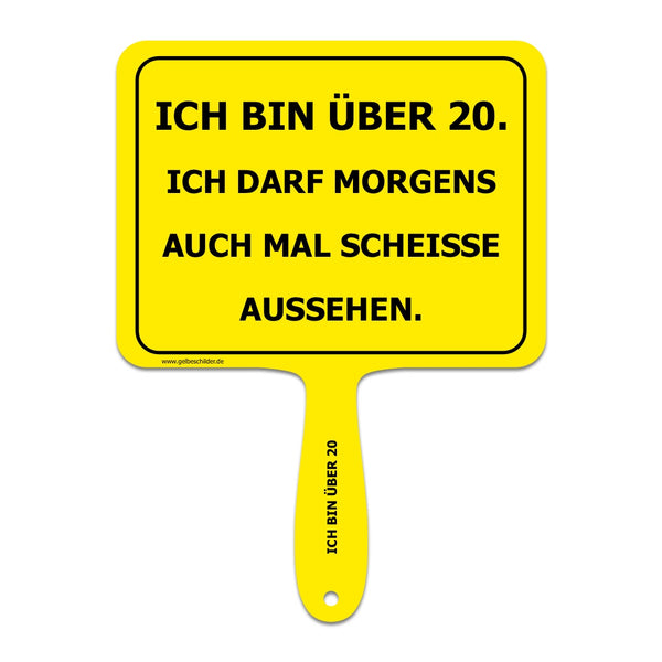 Ich bin über 20